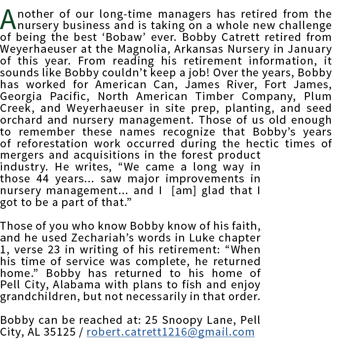 Another of our long-time managers has retired from the nursery business and is taking on a whole new challenge of bei   
