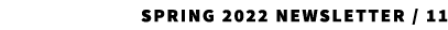 SPRING 2022 Newsletter   11 