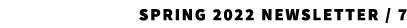 SPRING 2022 Newsletter   7 