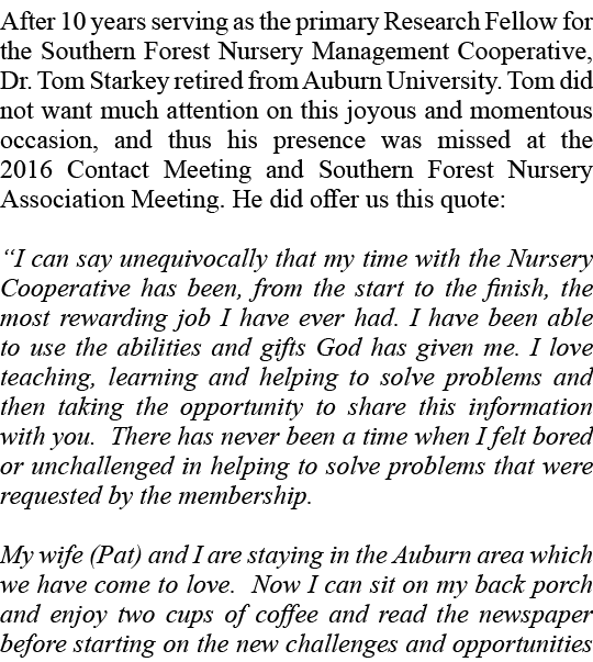 After 10 years serving as the primary Research Fellow for the Southern Forest Nursery Management Cooperative, Dr. Tom...