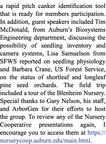 a rapid pitch canker identification tool that is ready for members participation. In addition, guest speakers include...