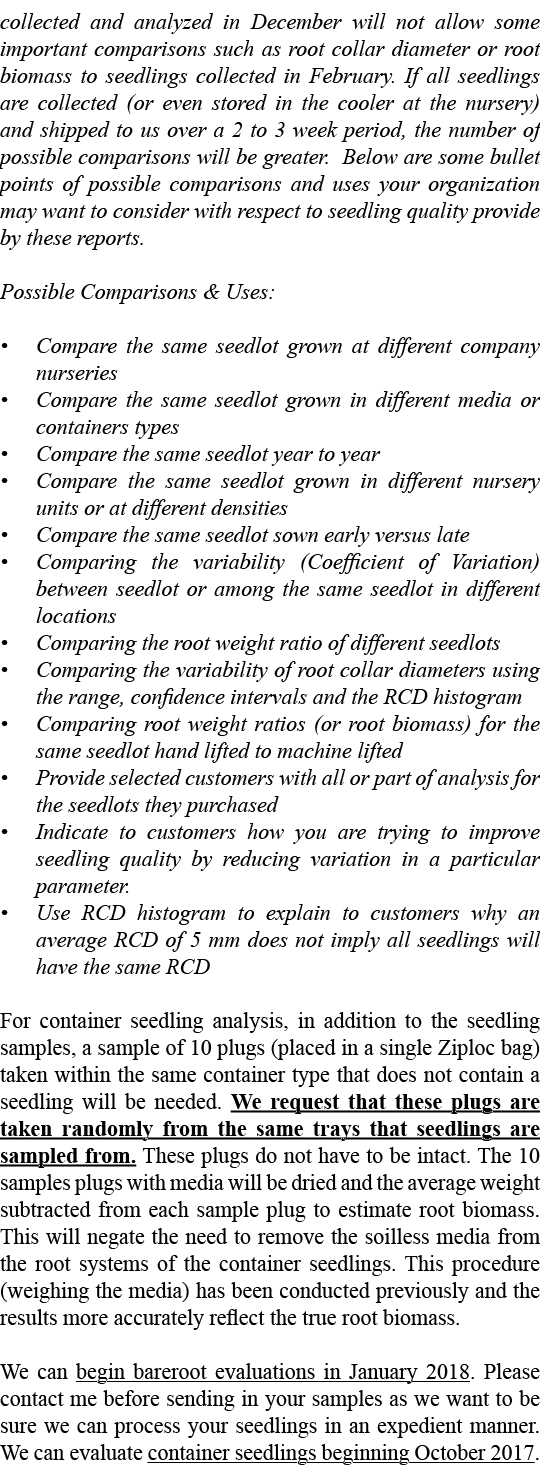 collected and analyzed in December will not allow some important comparisons such as root collar diameter or root bio...