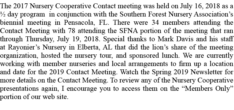 The 2017 Nursery Cooperative Contact meeting was held on July 16, 2018 as a ½ day program in conjunction with the Sou...