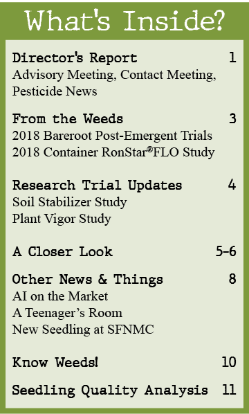 Director’s Report 1 Advisory Meeting, Contact Meeting, Pesticide News From the Weeds 3 2018 Bareroot Post Emergent Tr...