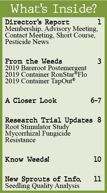 Director’s Report 1 Membership, Advisory Meeting, Contact Meeting, Short Course, Pesticide News From the Weeds 3 2019...