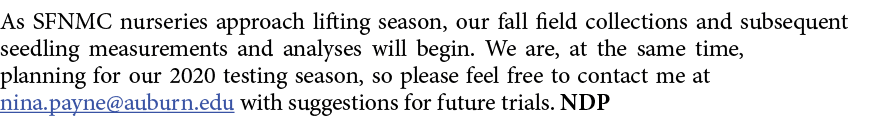 As SFNMC nurseries approach lifting season, our fall field collections and subsequent seedling measurements and analy...