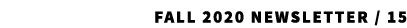 FALL 2020 Newsletter / 15 