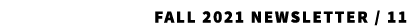 fall 2021 Newsletter / 11 