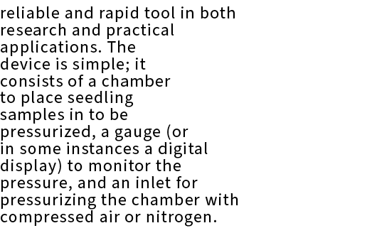 reliable and rapid tool in both research and practical applications. The device is simple; it consists of a chamber t...