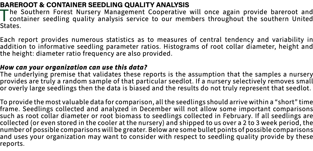 ﻿Bareroot & container seedling quality analysis The Southern Forest Nursery Management Cooperative will once again pr...