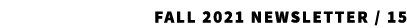 fall 2021 Newsletter / 15 