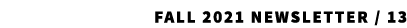 fall 2021 Newsletter / 13 