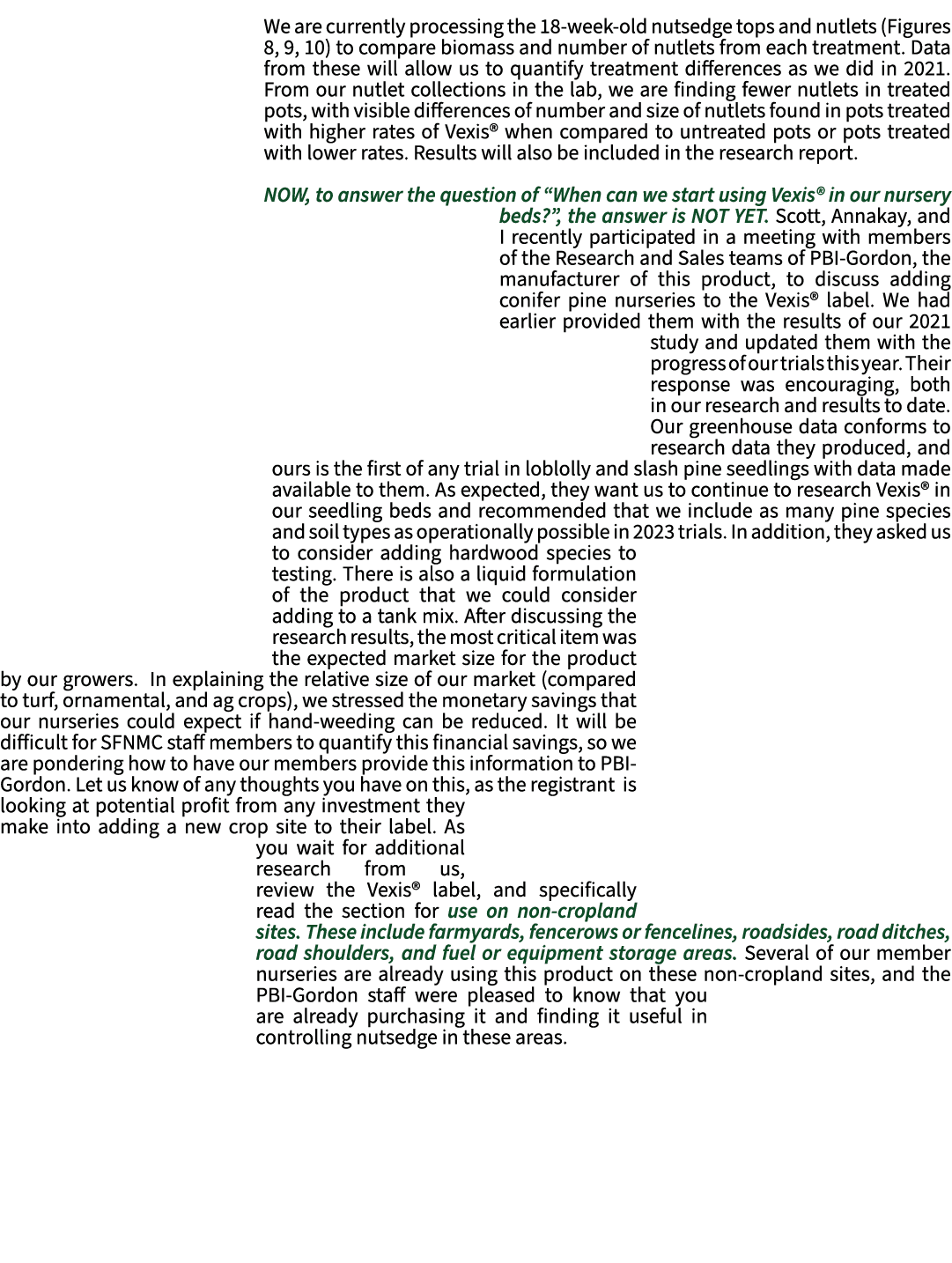 We are currently processing the 18 week old nutsedge tops and nutlets (Figures 8, 9, 10) to compare biomass and numbe...