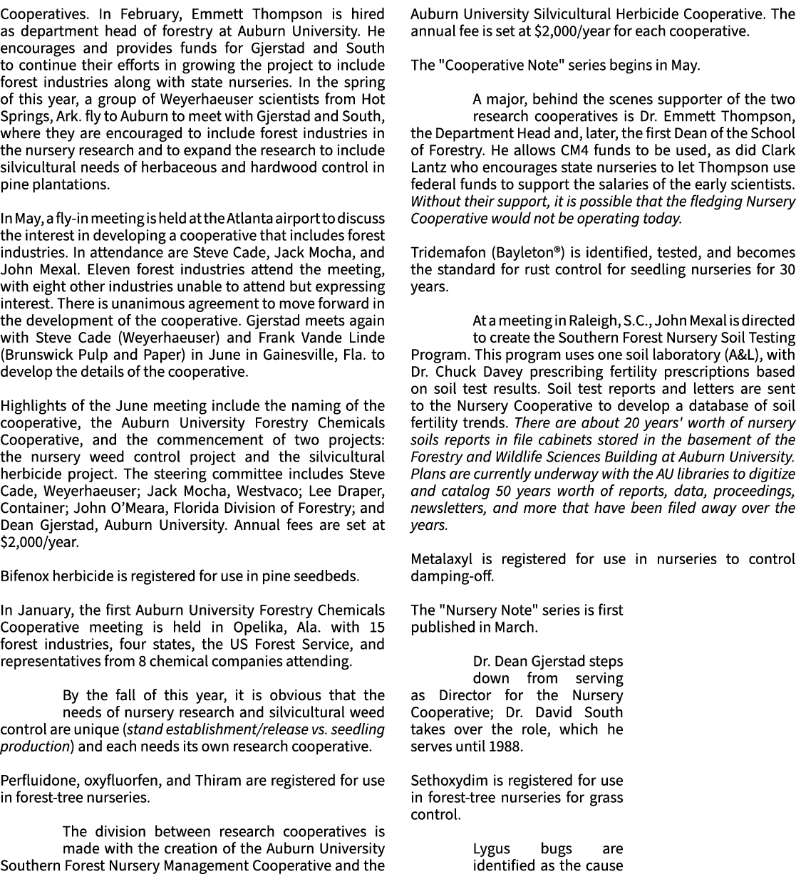Cooperatives. In February, Emmett Thompson is hired as department head of forestry at Auburn University. He encourage...