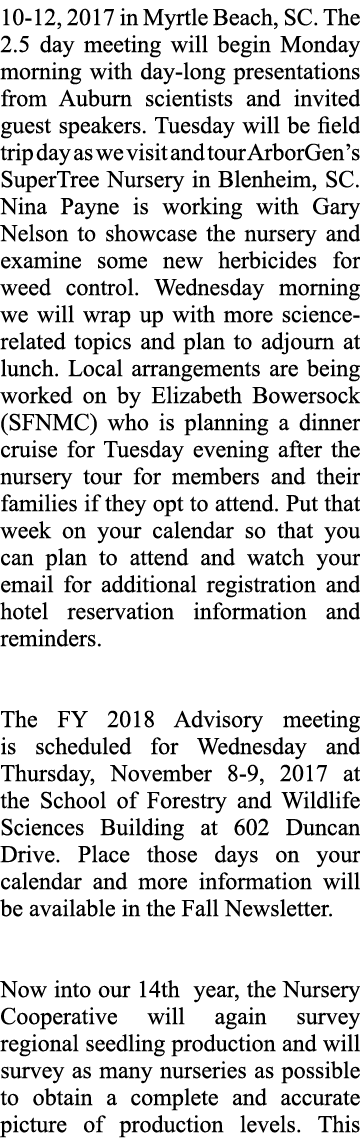 10 12, 2017 in Myrtle Beach, SC. The 2.5 day meeting will begin Monday morning with day long presentations from Aubur...