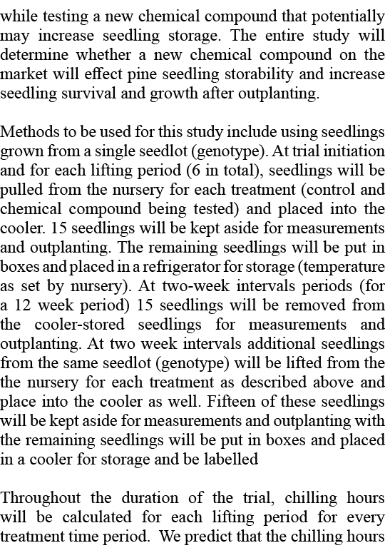 while testing a new chemical compound that potentially may increase seedling storage. The entire study will determine...