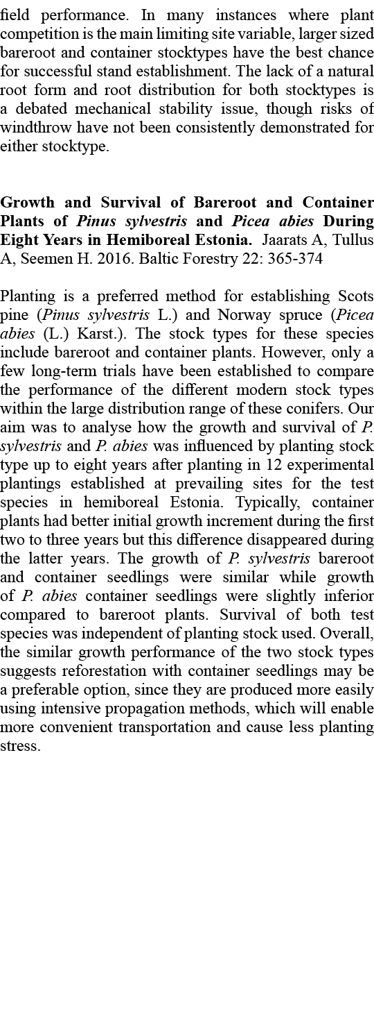 field performance. In many instances where plant competition is the main limiting site variable, larger sized bareroo...