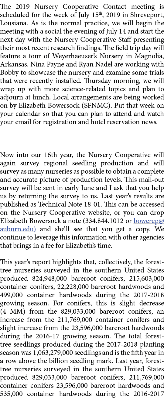 The 2019 Nursery Cooperative Contact meeting is scheduled for the week of July 15th, 2019 in Shreveport, Lousiana. As...