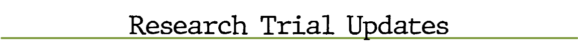 Research Trial Update