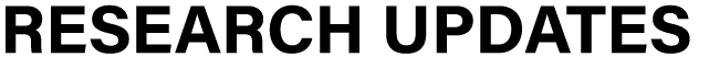 ﻿RESEARCH UPDATES