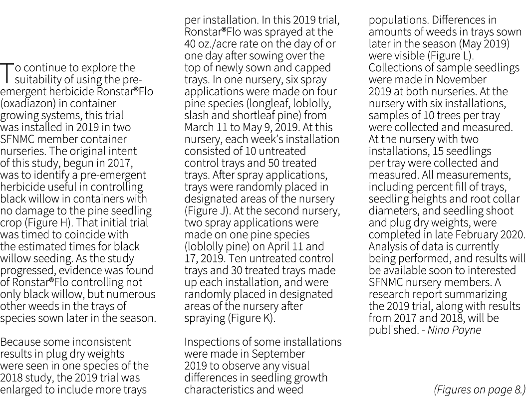﻿To continue to explore the suitability of using the pre emergent herbicide Ronstar®Flo (oxadiazon) in container grow...