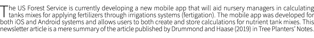 ﻿The US Forest Service is currently developing a new mobile app that will aid nursery managers in calculating tanks m...