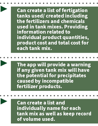 ▶ Can create a list of fertigation tanks used/ created including the fertilizers and chemicals used in tank mixes. Pr...