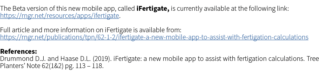 ﻿The Beta version of this new mobile app, called iFertigate, is currently available at the following link: ﻿https://r...