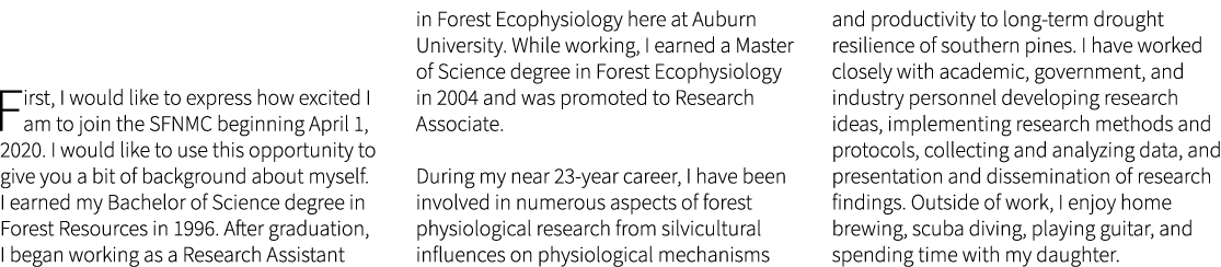 ﻿ First, I would like to express how excited I am to join the SFNMC beginning April 1, 2020. I would like to use this...