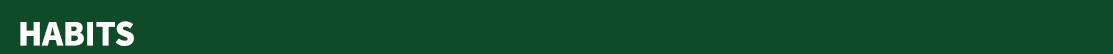 HABITS