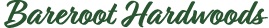 Bareroot Hardwoods