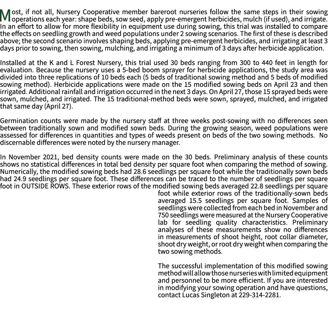 Most, if not all, Nursery Cooperative member bareroot nurseries follow the same steps in their sowing operations each...