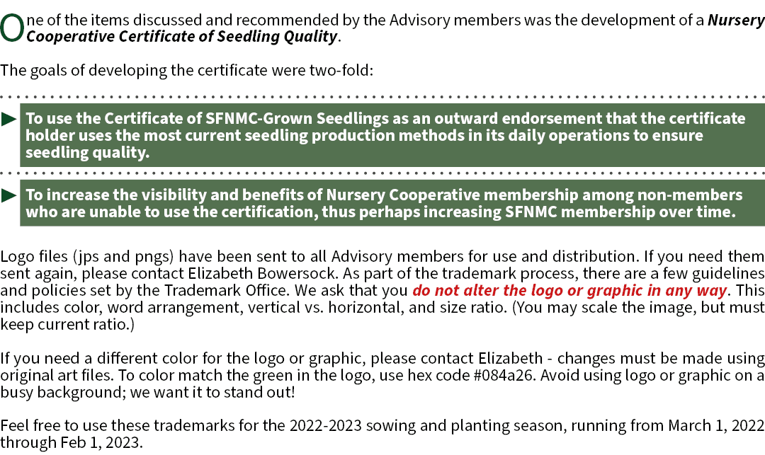 One of the items discussed and recommended by the Advisory members was the development of a Nursery Cooperative Certi...