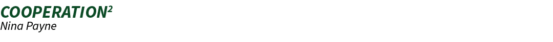 ﻿Cooperation2 ﻿Nina Payne
