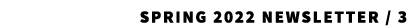 SPRING 2022 Newsletter / 3 