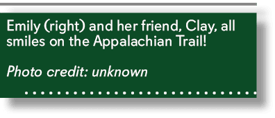 Emily (right) and her friend, Clay, all smiles on the Appalachian Trail! Photo credit: unknown 