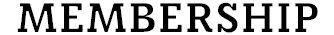 MEMBERSHIP