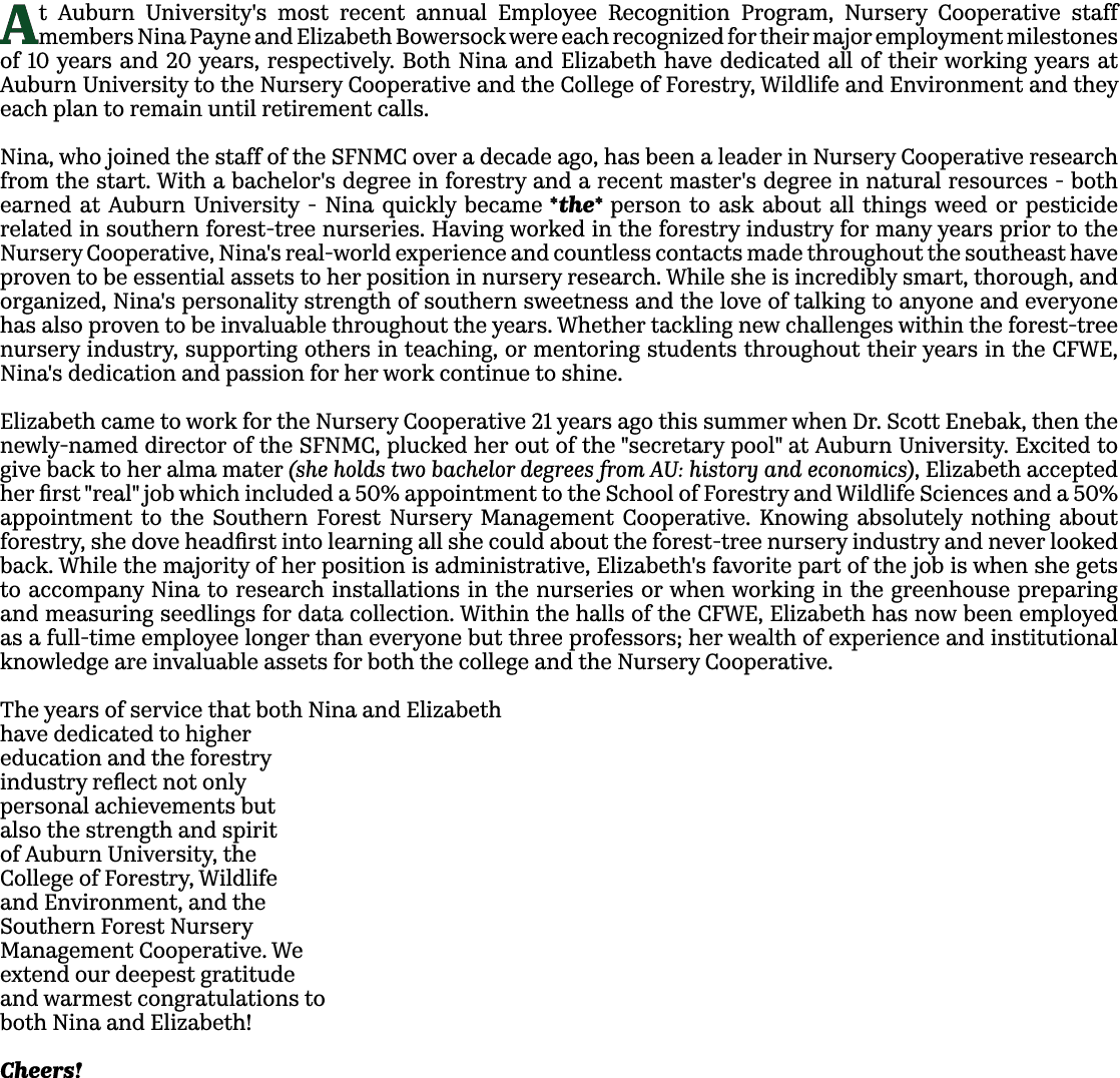 At Auburn University's most recent annual Employee Recognition Program, Nursery Cooperative staff members Nina Payne ...