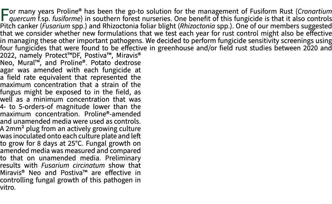 For many years Proline® has been the go to solution for the management of Fusiform Rust (Cronartium quercum f.sp. fus...