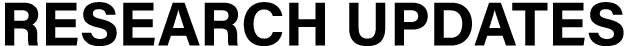 RESEARCH UPDATES