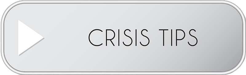 Crisis Tips