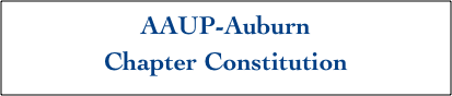 AAUP-Auburn 
Chapter Constitution