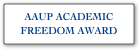 AAUP ACADEMIC
FREEDOM AWARD