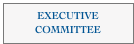 EXECUTIVE COMMITTEE