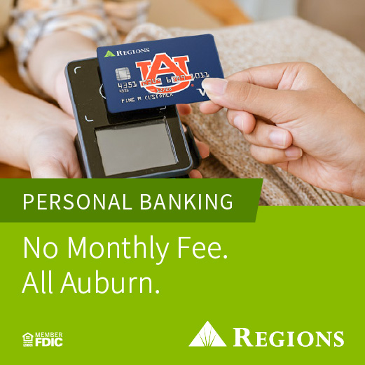 Regions Bank. Personal Banking. No Monthly Fee. All Auburn.