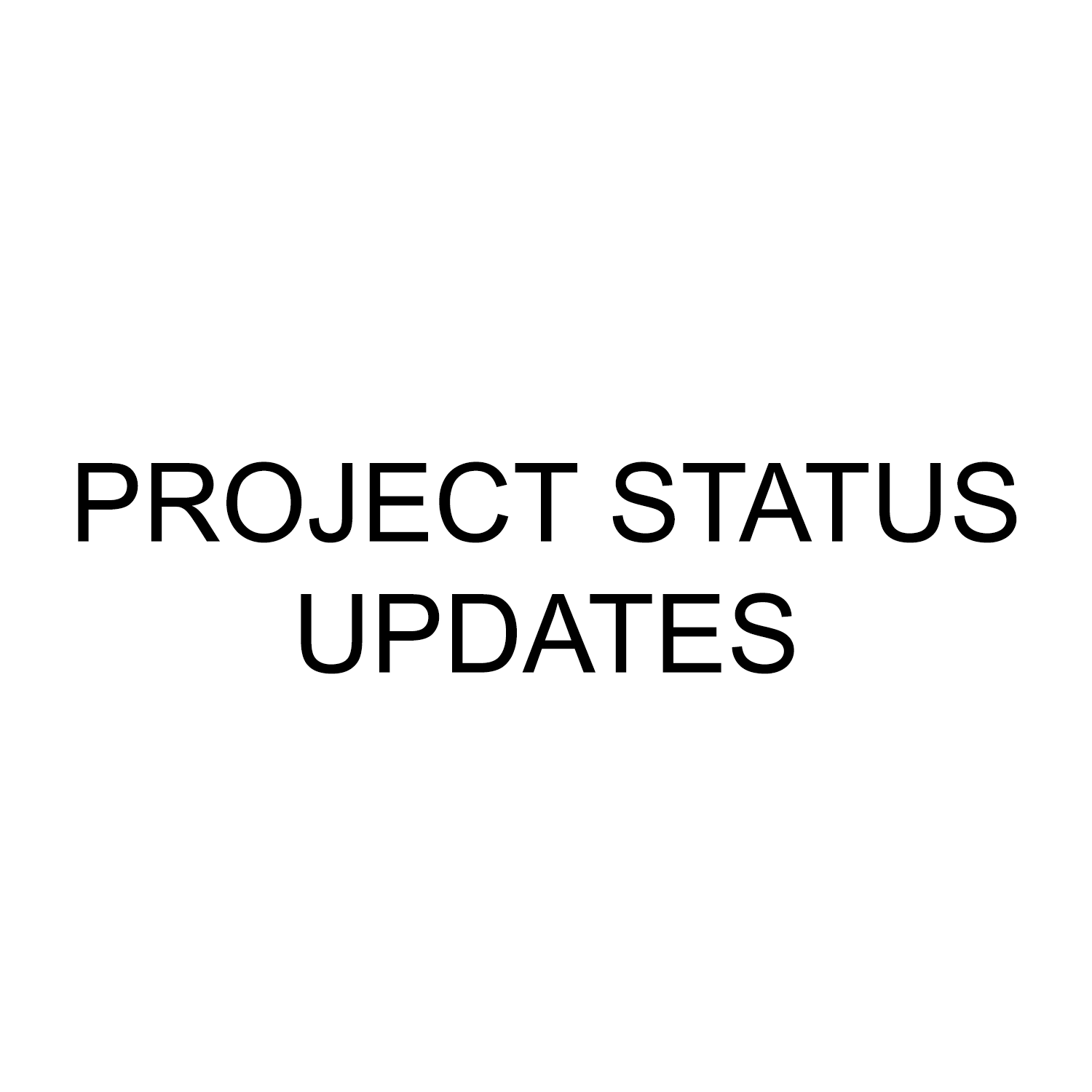 Project Status Updates