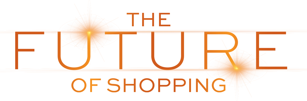 The Future of Shopping
